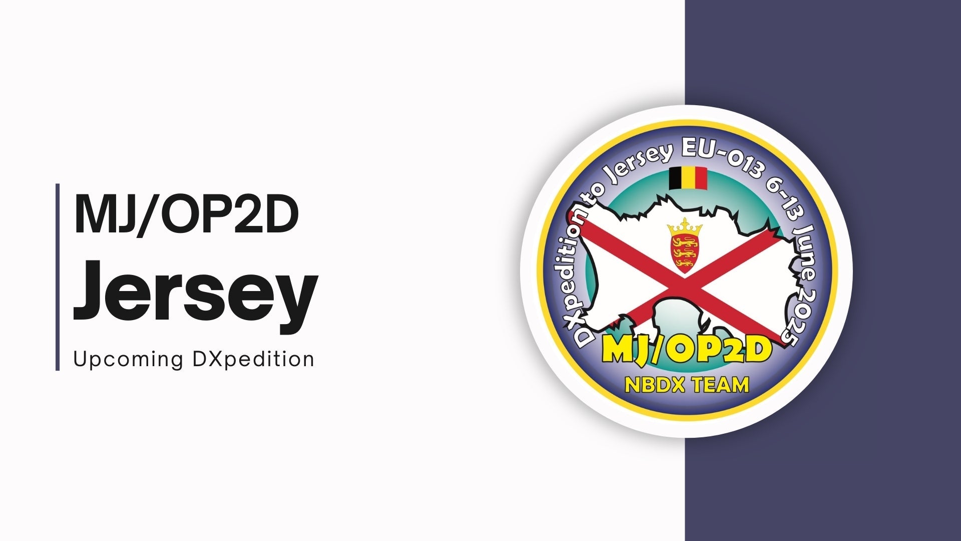 2025 - MJ/OP2D - Upcoming Jersey DXpedition (6 june-13 june 2025)