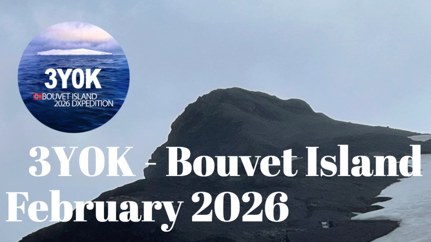 Repost: 3Y0K – Bouvet Island DXpedition