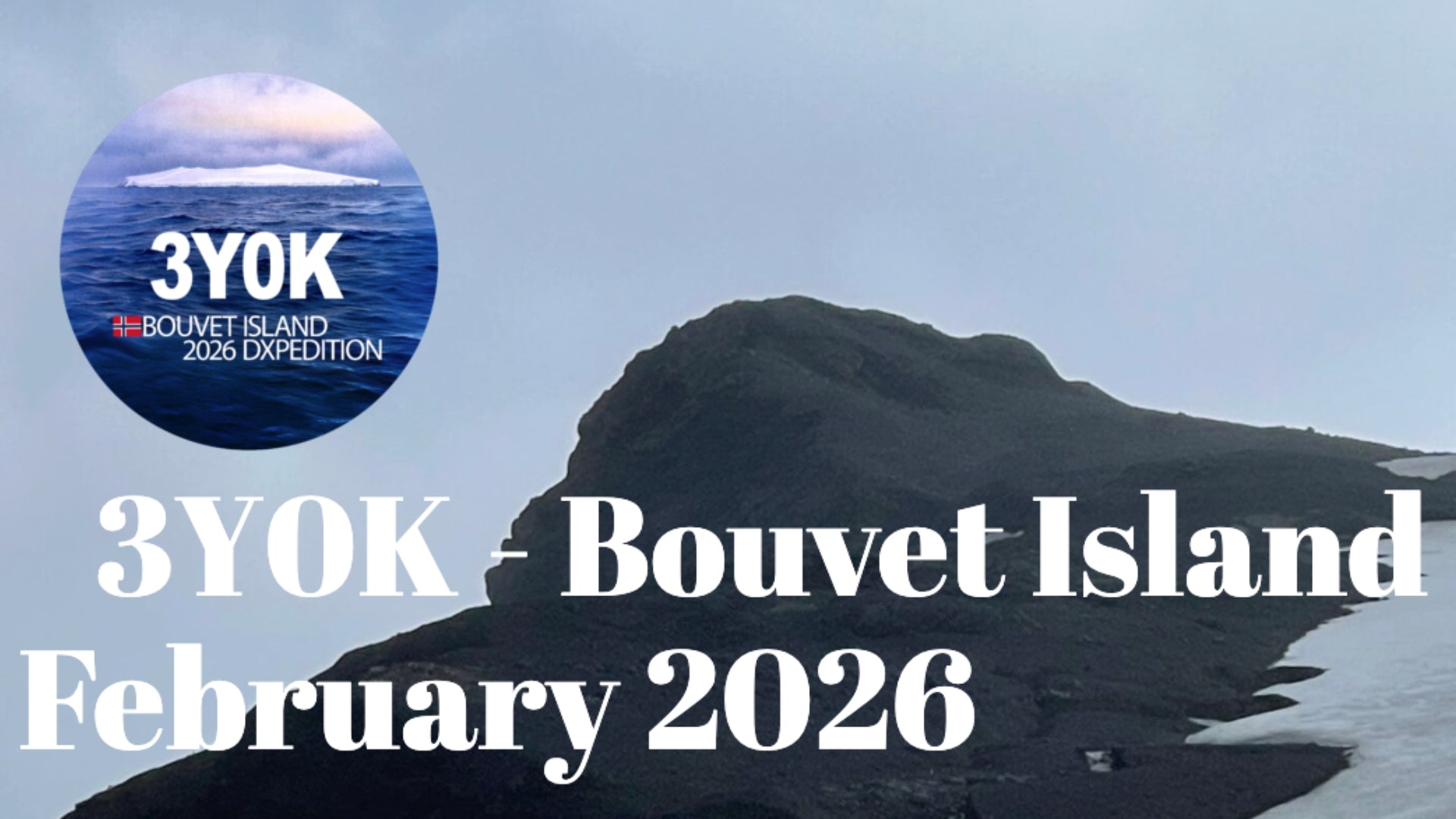 Repost: 3Y0K – Bouvet Island DXpedition