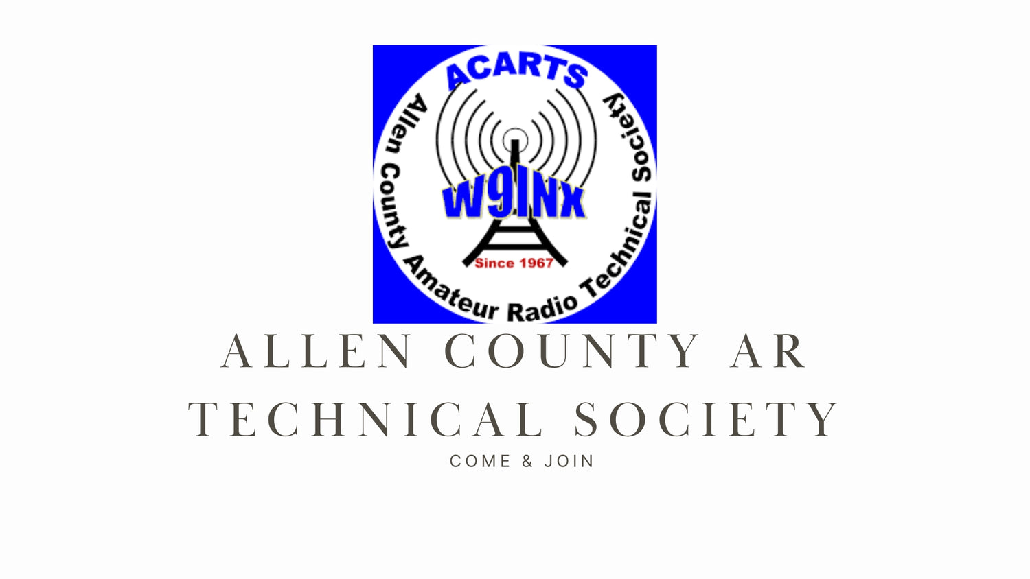 Allen County AR Technical Society (ACARTS) Overview