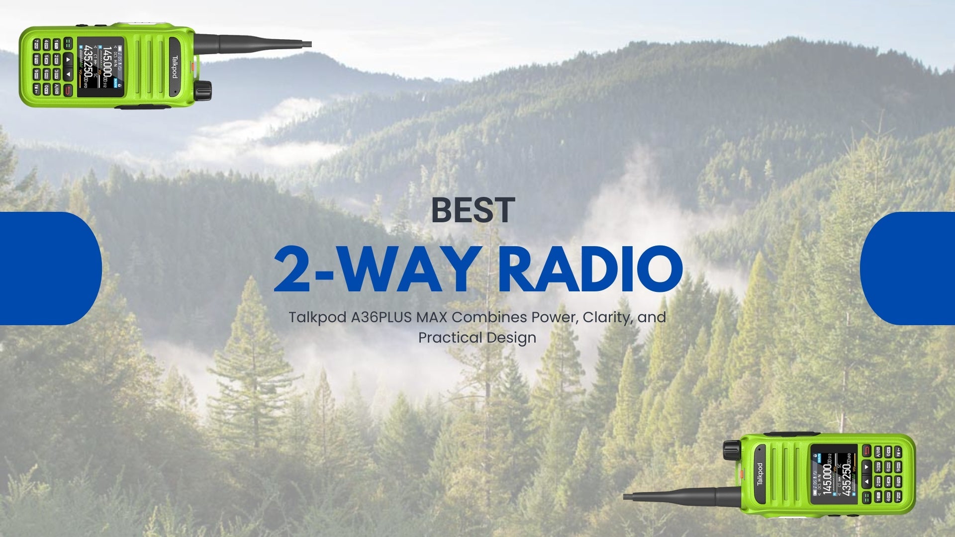 Best 2-Way Radio in 2025: Talkpod A36PLUS MAX Combines Power, Clarity, and Practical Design