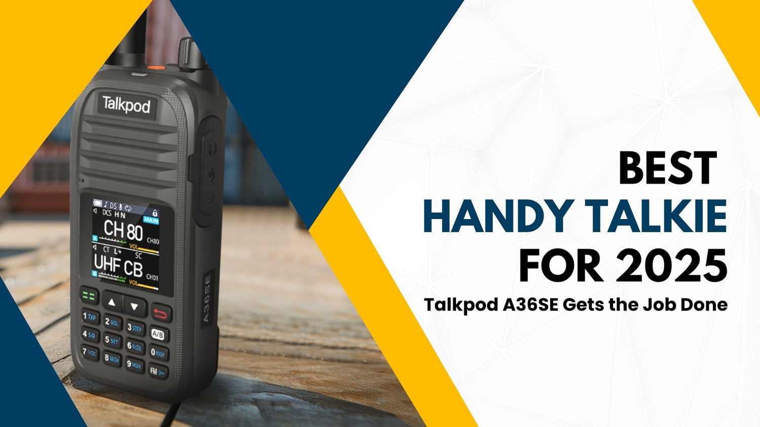 Best Handy Talkie for 2025: Talkpod A36SE Gets the Job Done