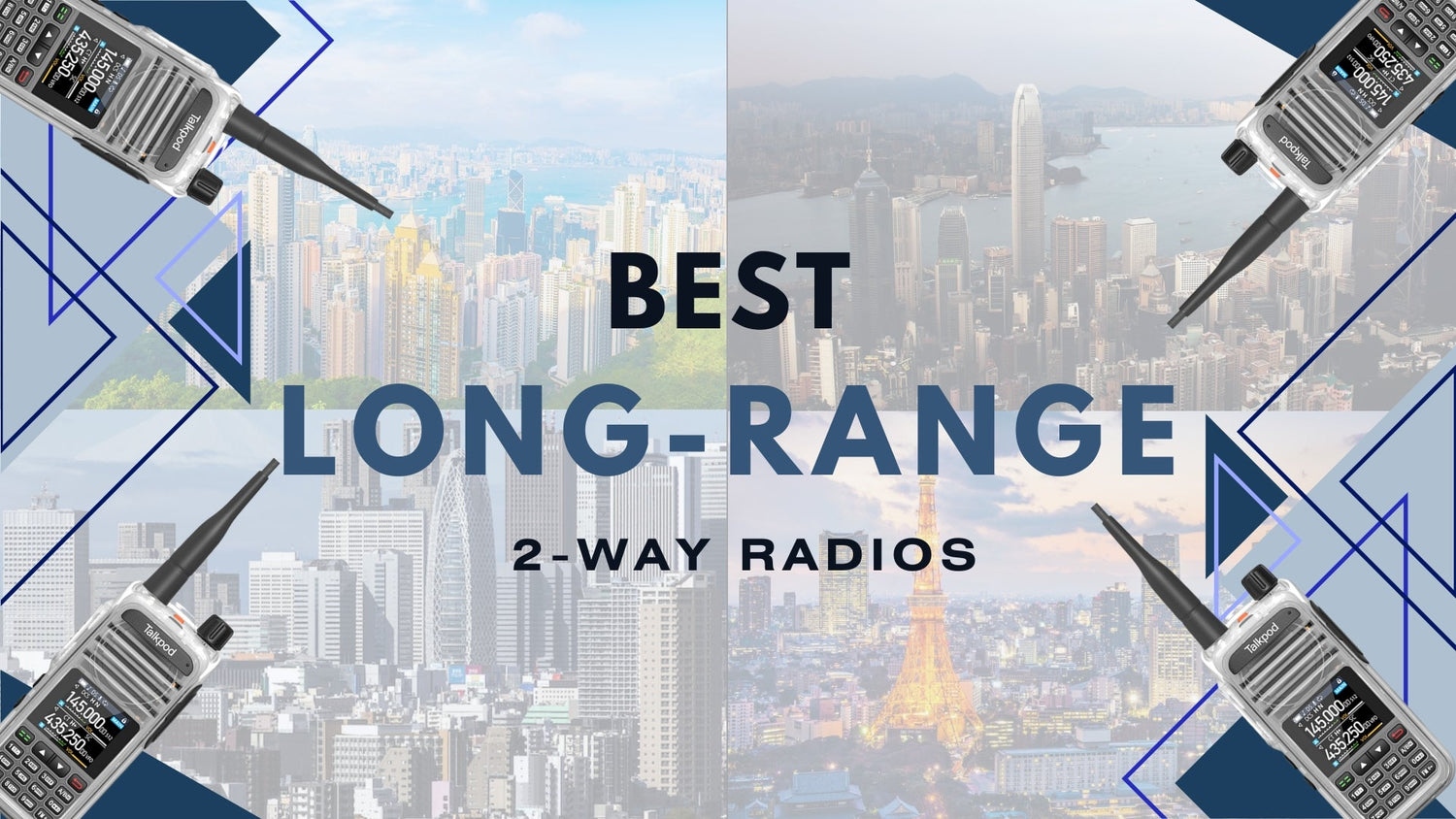 The Best Long-Range 2-Way Radios Right Now? Talkpod’s A36PLUS MAX May Have Nailed It