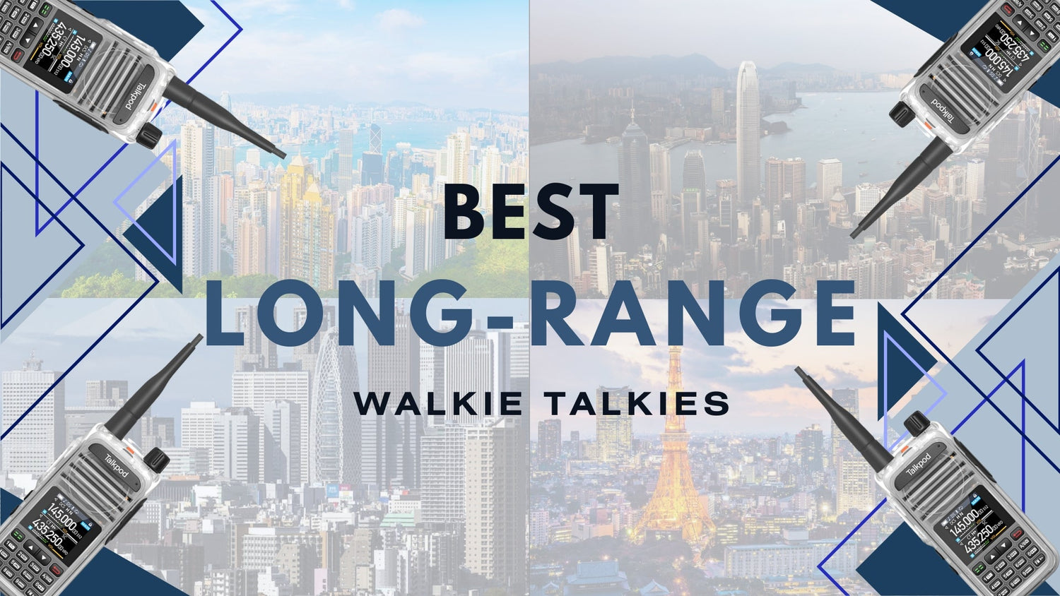 Best Long Range Walkie Talkies in 2025: Talkpod A36PLUS MAX Extends the Conversation