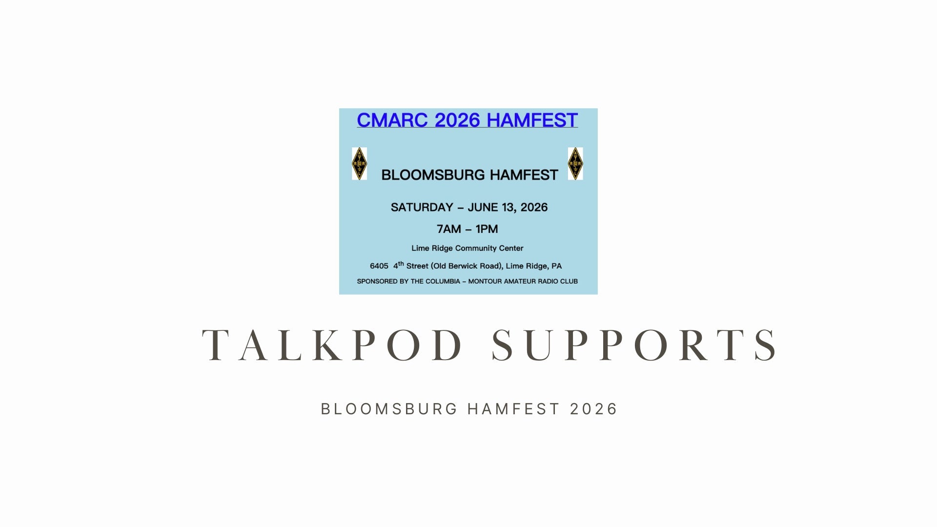 Talkpod Supports Bloomsburg Hamfest 2026: A Full-Spectrum Amateur Radio Gathering