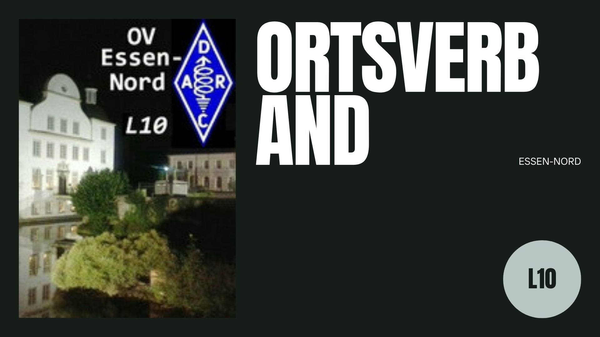DARC Ortsverband Essen-Nord (L10): Gemeinschaft & Funkbetrieb