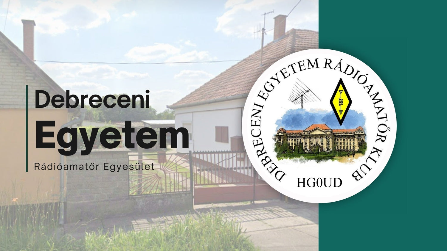 Debreceni Egyetem Rádióamatőr Egyesület – HG0UD: Connecting Debrecen University to the World