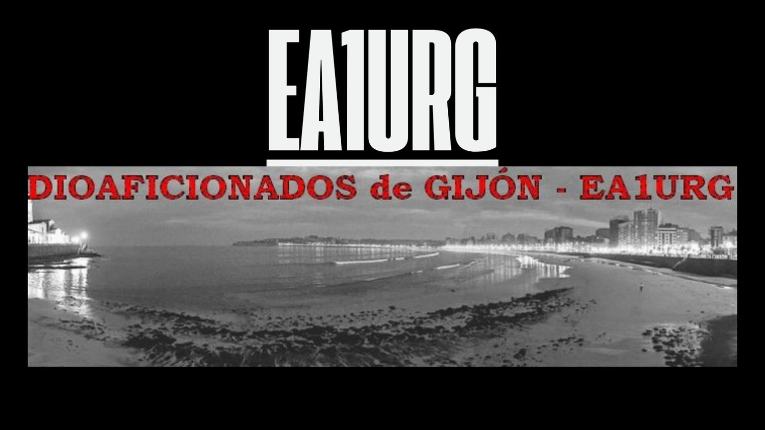 EA1URG: Cuando Gijón transmite más allá del Cantábrico
