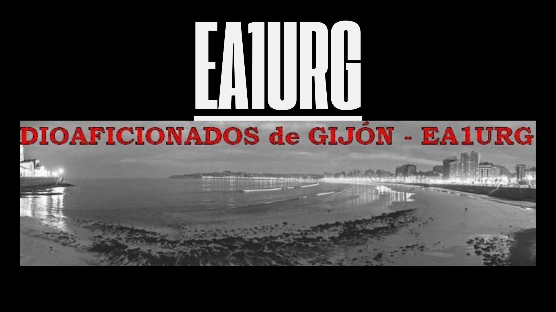EA1URG: Cuando Gijón transmite más allá del Cantábrico