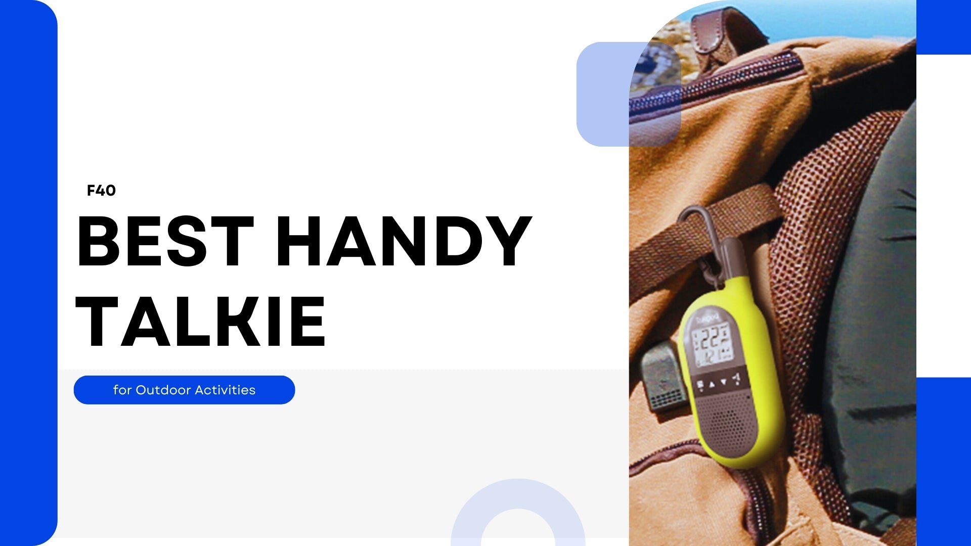 F40: The Best Walkie Talkie Walkie Talkie for Outdoor Activities