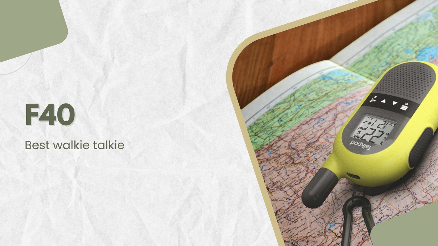 F40, The Best Walkie Talkie