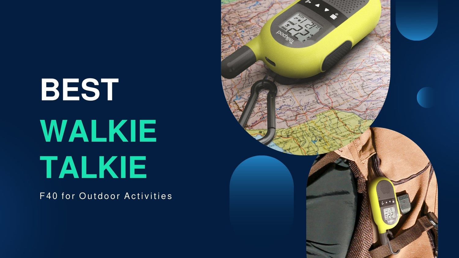 F40, The Best Walkie Talkie for Outdoor Activities