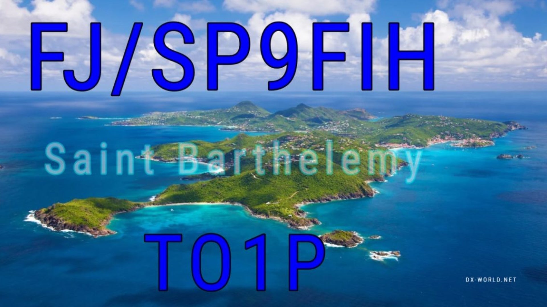 Repost: FJ/SP9FIH & TO1P – St Barthélemy