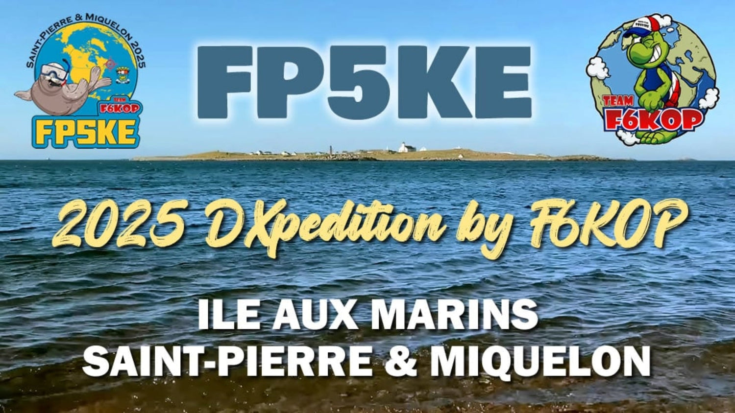 Repost: FP5KE – Major DXpedition to Saint-Pierre & Miquelon (Autumn 2025)