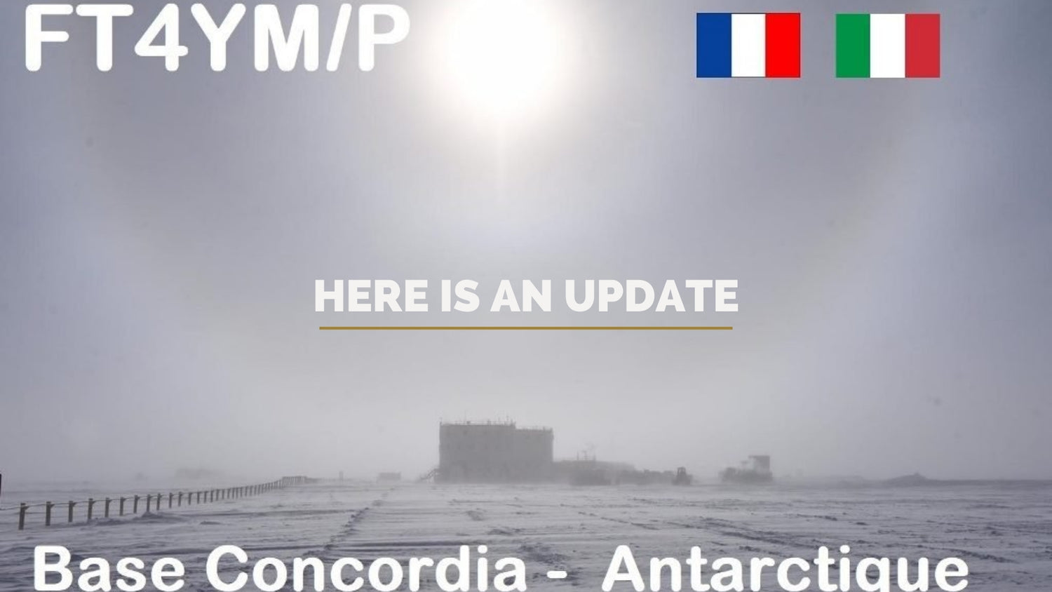 FT4YM – Antarctica: A Glimpse Into Operations from Concordia Base