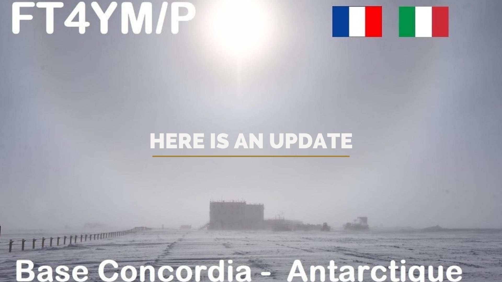 FT4YM – Antarctica: A Glimpse Into Operations from Concordia Base