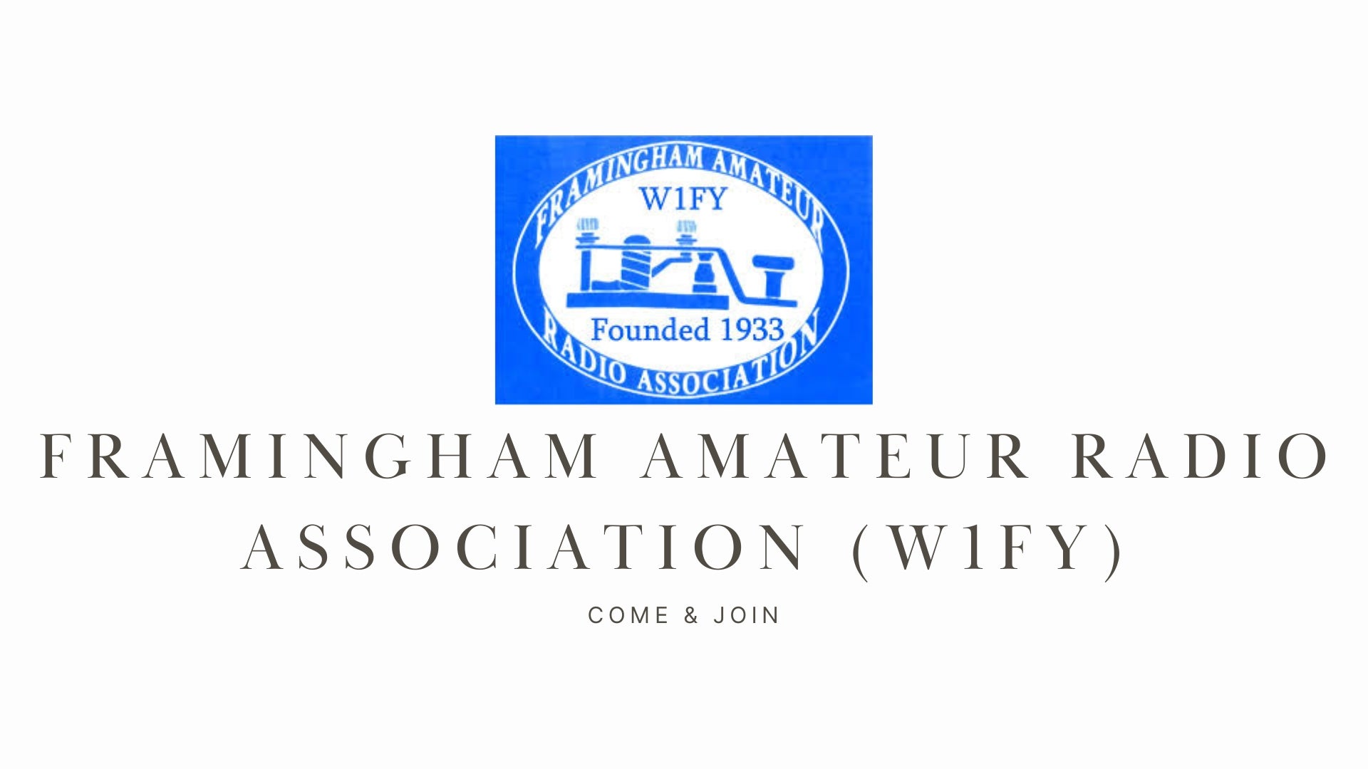 A Legacy of Camaraderie and Communication: Explore Ham Radio with the Framingham Amateur Radio Association (W1FY)!