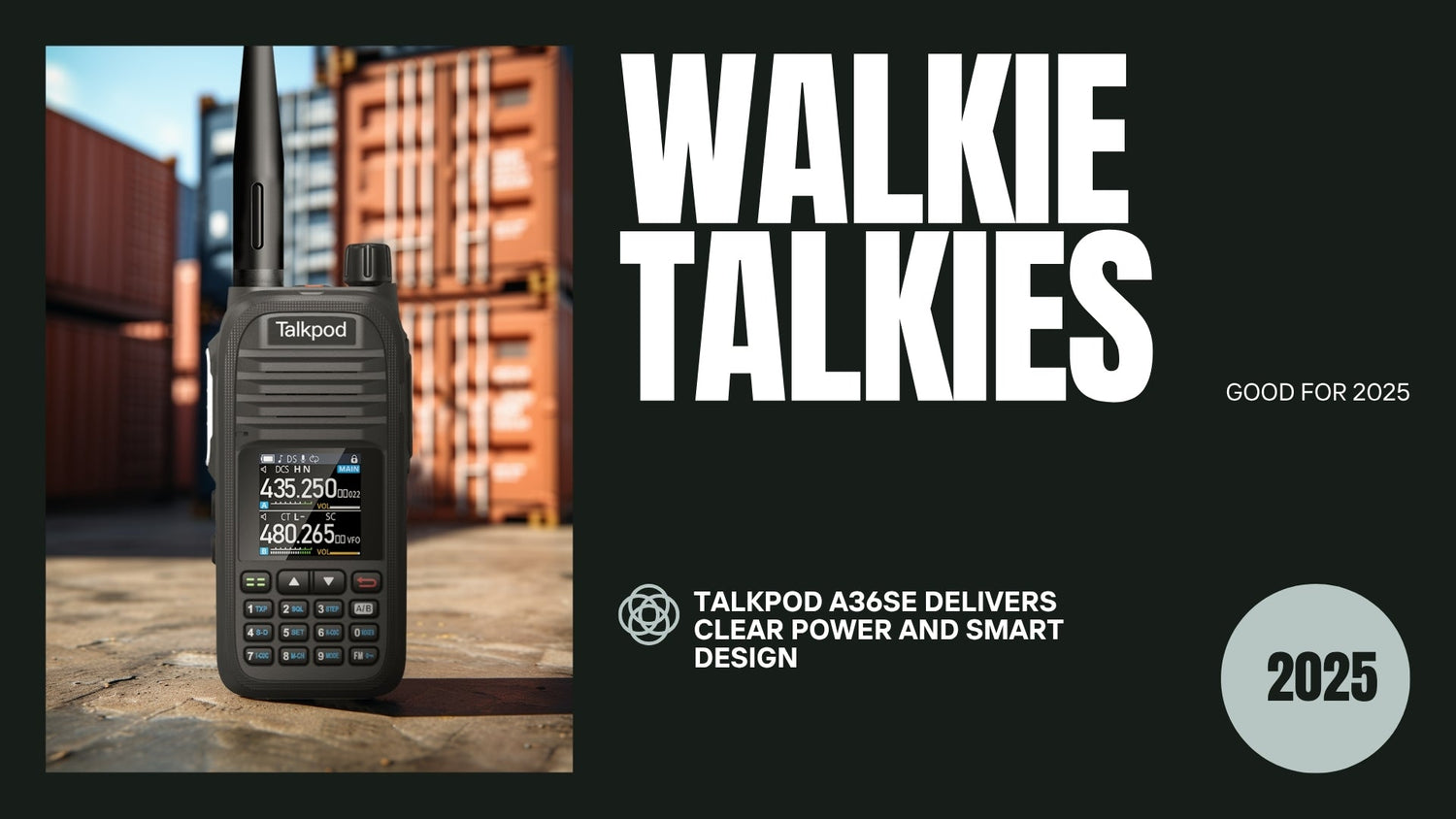 Good Walkie Talkies for 2025: Talkpod A36SE Delivers Clear Power and Smart Design