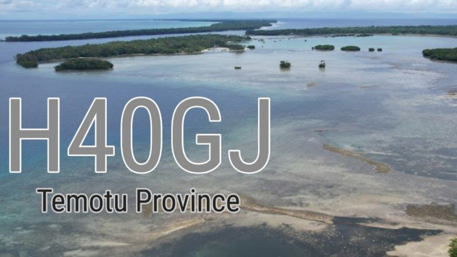 Repost: H40GJ – Temotu Province (6m EME) DXpedition
