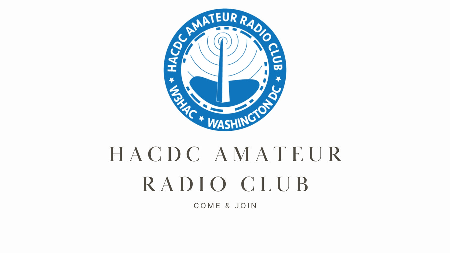Explore the World of Ham Radio with the HACDC Amateur Radio Club (W3HAC) in Washington D.C.!