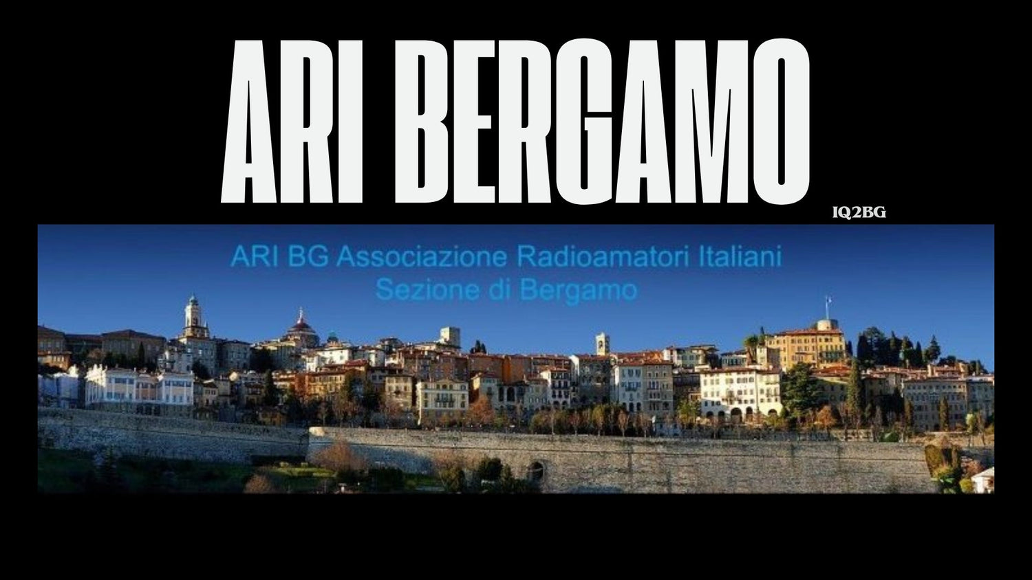 ARI Bergamo: il cuore operativo della radio in Lombardia