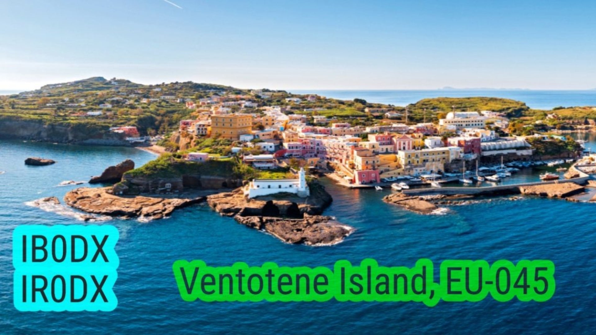IB0DX & IR0DX – Ventotene Island Activation (May 30-June 2, 2025)