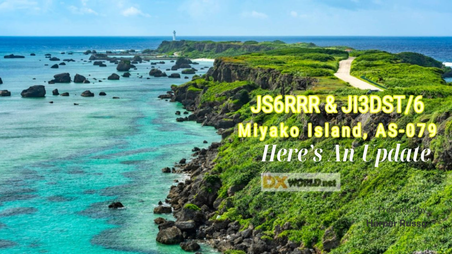 JS6RRR – Miyako Island (AS-079) DXpedition