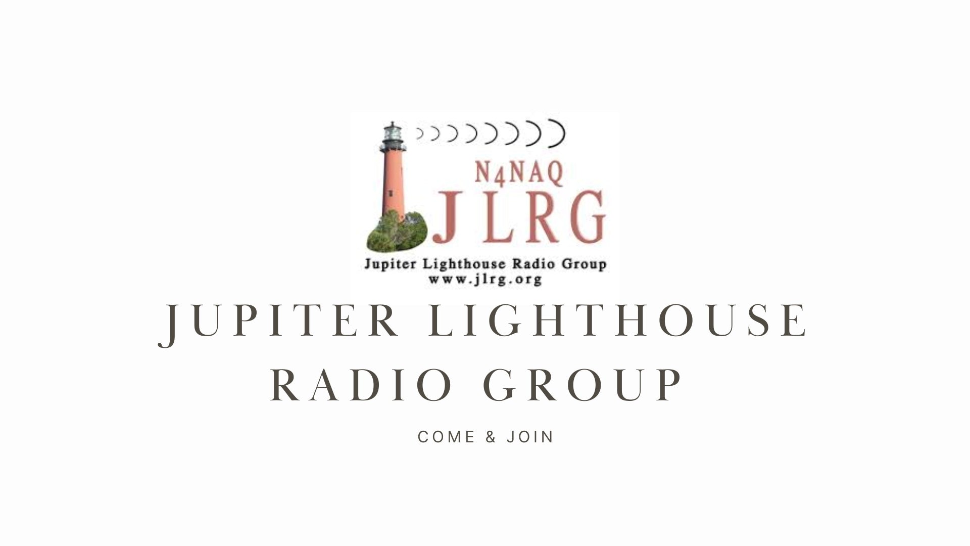 JUPITER LIGHTHOUSE RADIO GROUP (N4NAQ): Welcoming Club for All Skill Levels in Jupiter, Florida