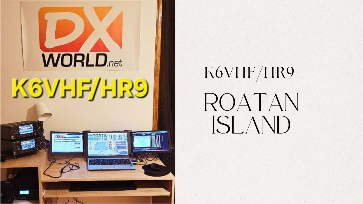 K6VHF/HR9 – Roatan Island (January 2025)