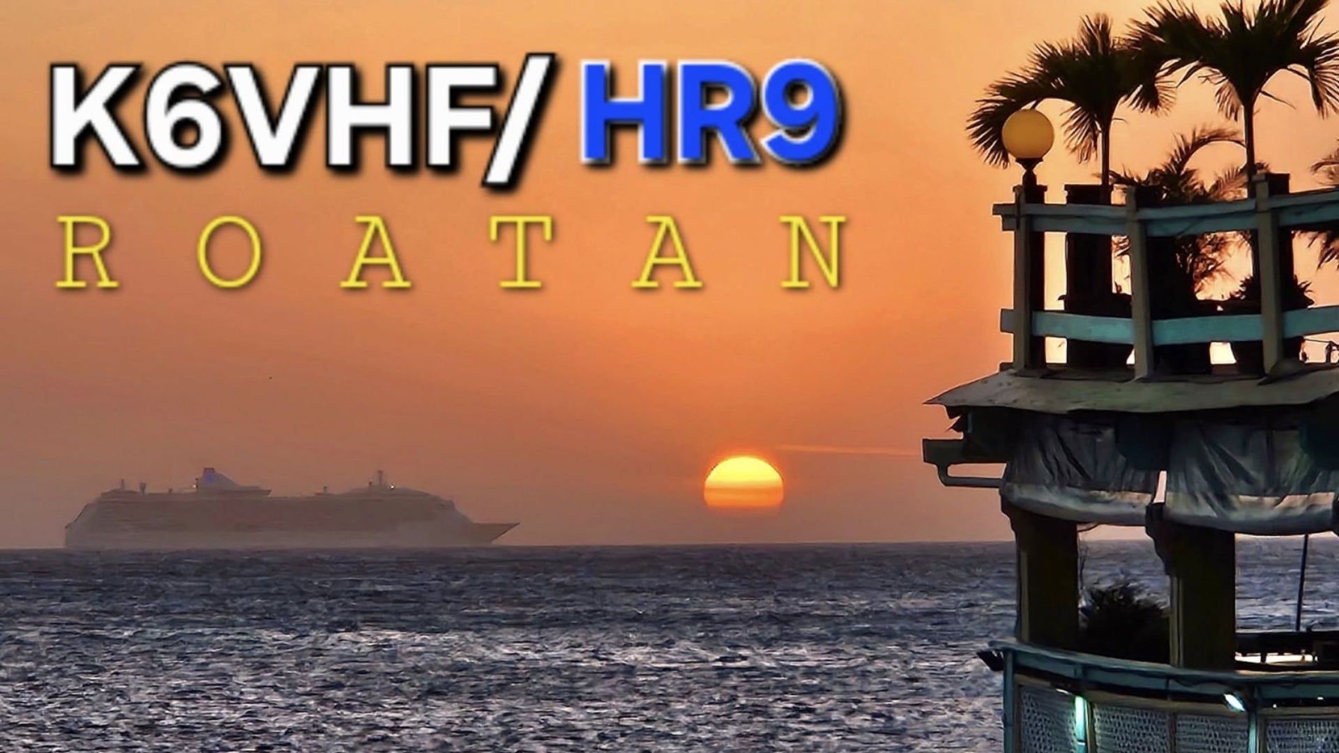 K6VHF/HR9 – Back to Roatan Island (NA-057) This July