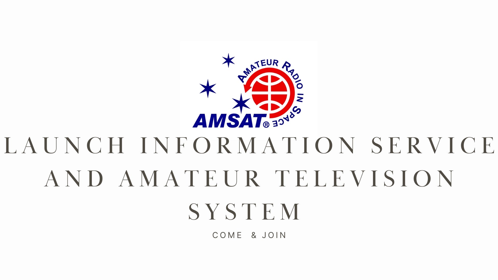 Launch Information Service and Amateur Television System (LISATS): A Potential Match, But Needs Further Investigation