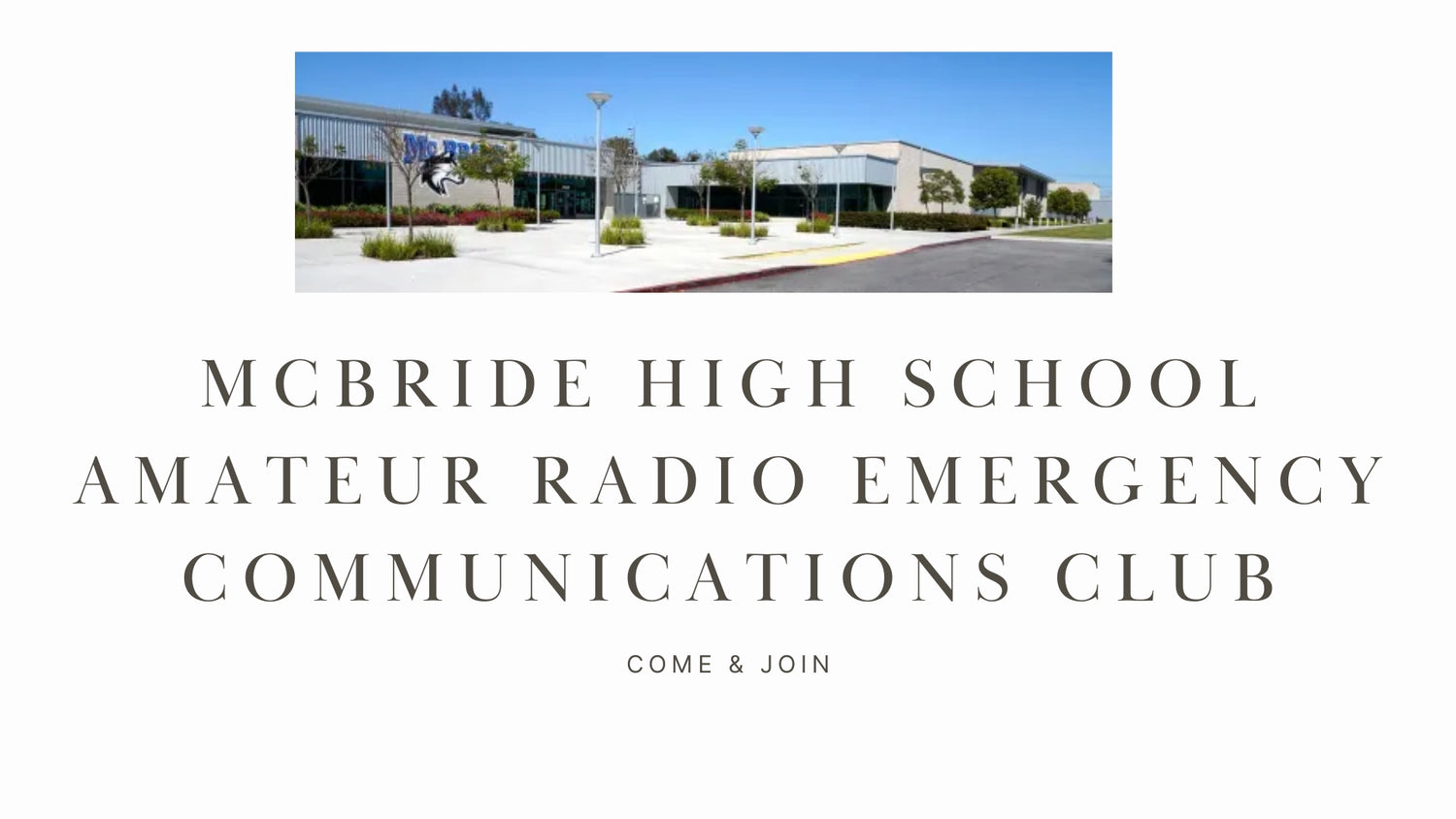 McBride High School Amateur Radio Emergency Communications Club: Preparing the Next Generation