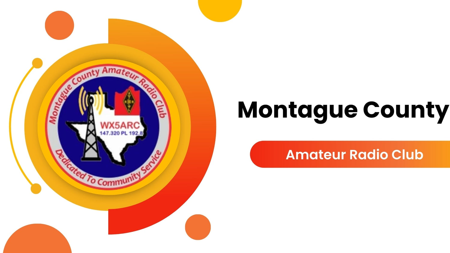 Introducing the Montague County Amateur Radio Club (WX5ARC)