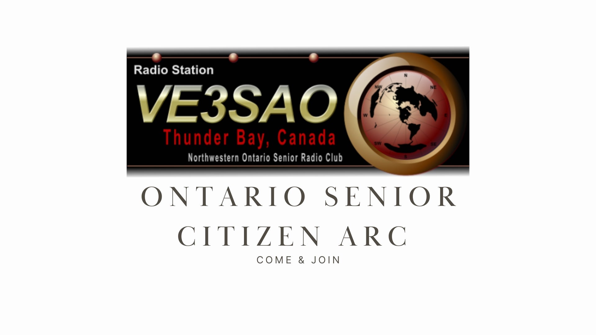 Join the Northwestern Ontario Senior Citizen ARC (VE3SAO) for Camaraderie and Ham Radio Fun!