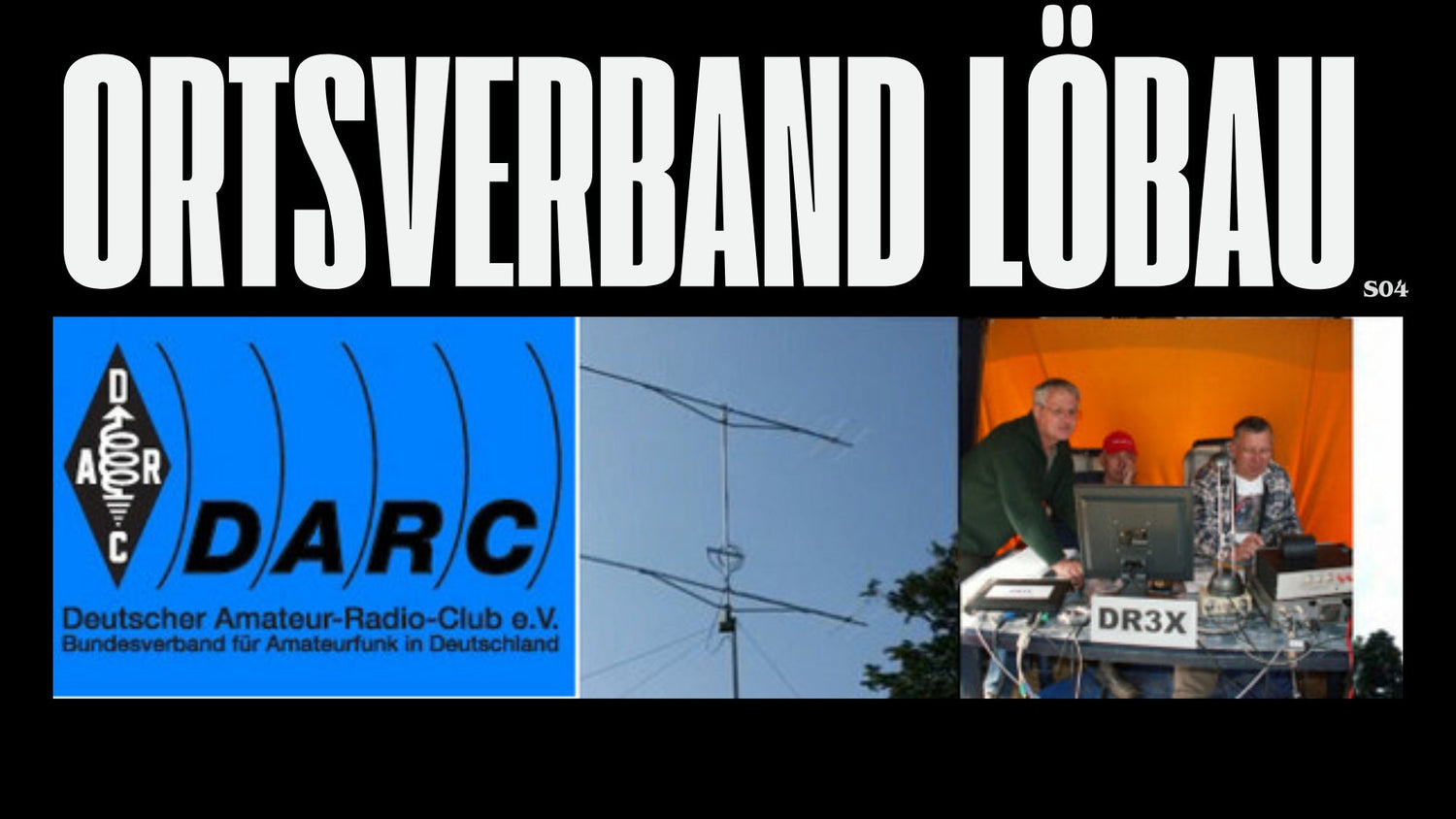 Ortsverband Löbau (S04) – Hochfrequenz in der Oberlausitz