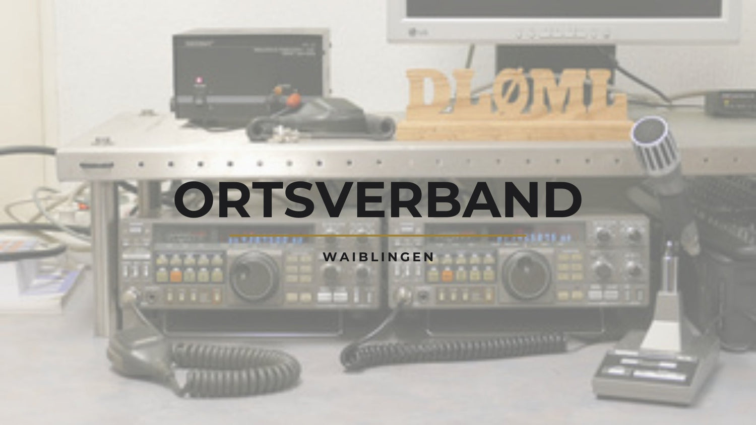 Funkgemeinschaft in Waiblingen: Der Ortsverband P37 im Porträt