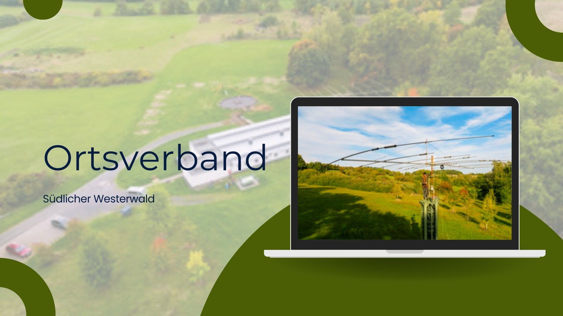 Faszination Amateurfunk im „Südlichen Westerwald“ (F74)