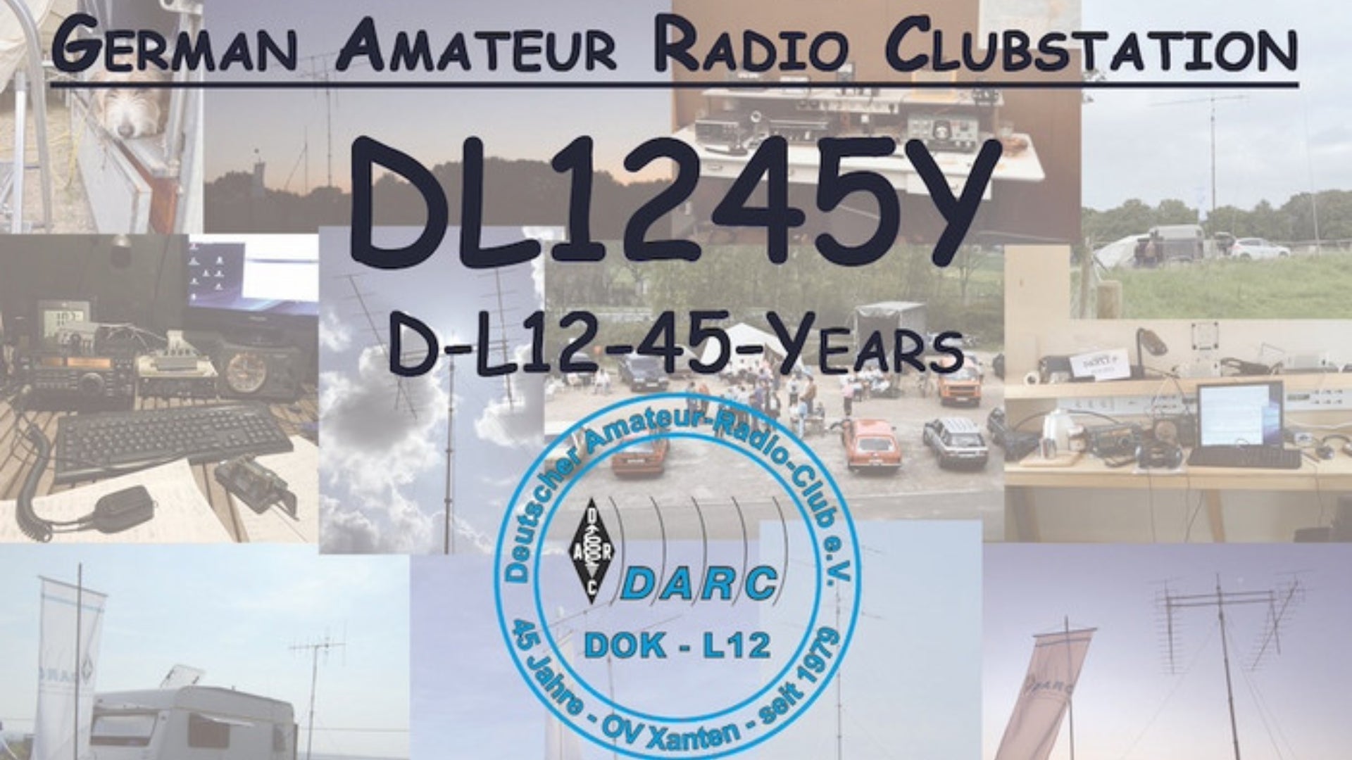 DARC Ortsverband Xanten (L12): 45 Jahre Amateurfunk & Jubiläumsrufzeichen