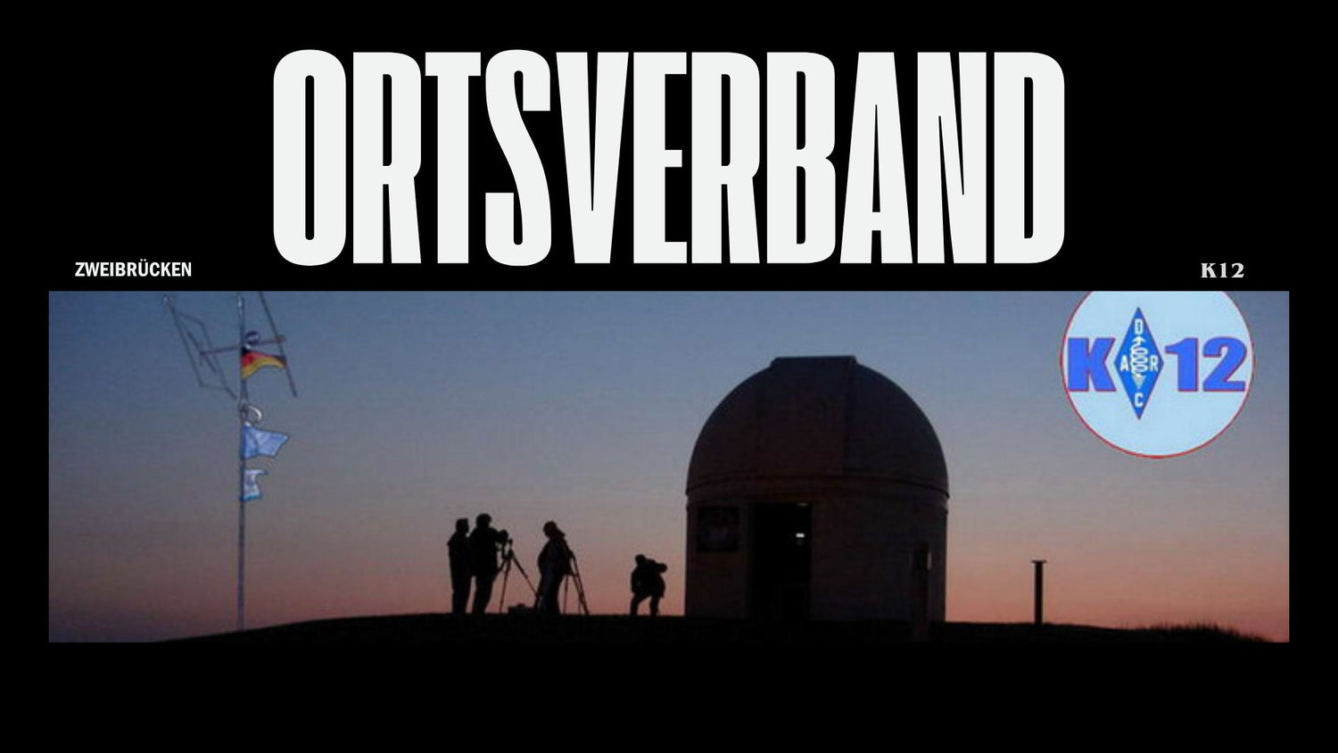 📡 DARC Ortsverband Zweibrücken (K12) – Willkommen! 🎙
