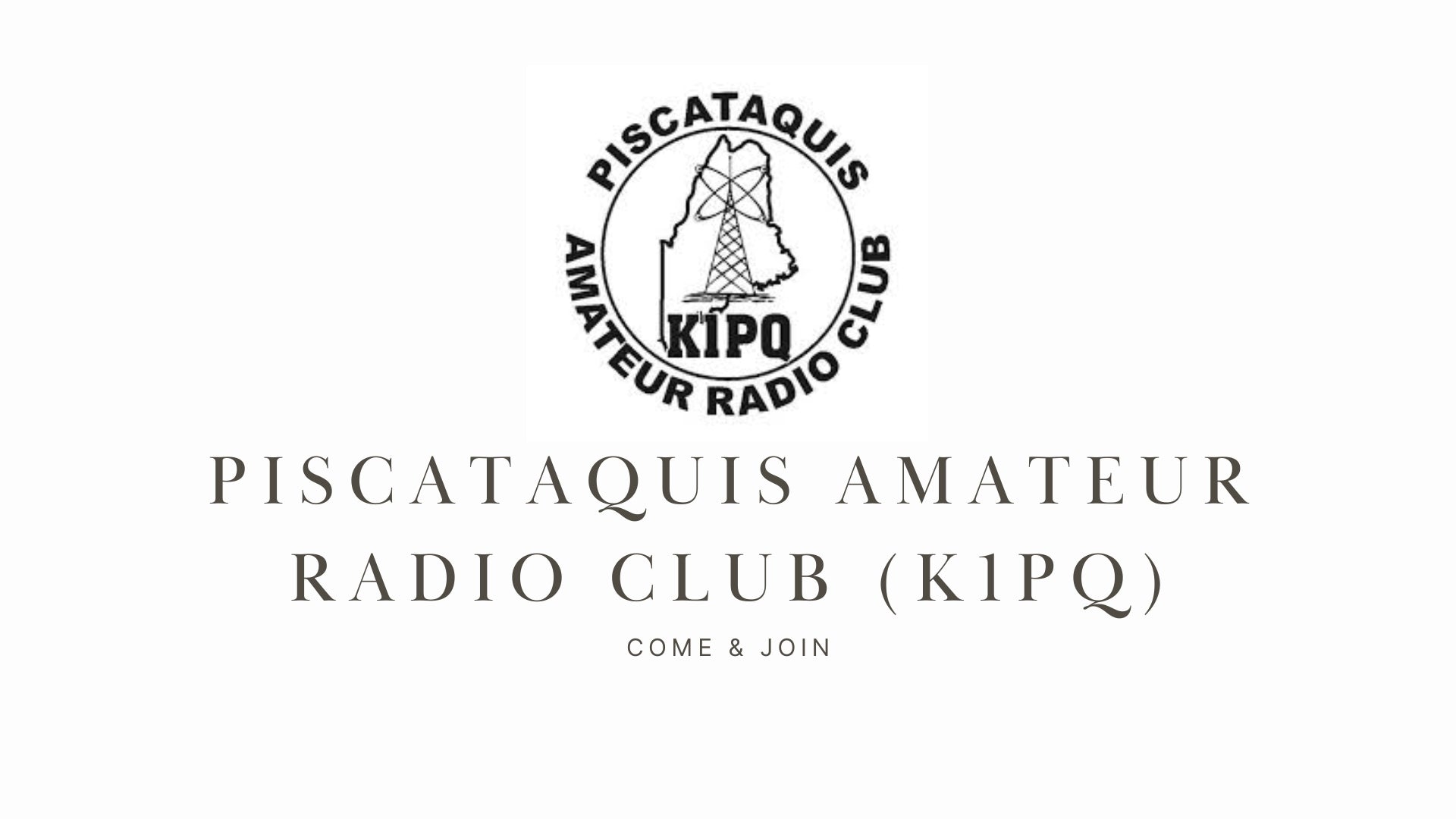 Explore Every Facet of Ham Radio with the Piscataquis Amateur Radio Club (K1PQ)!