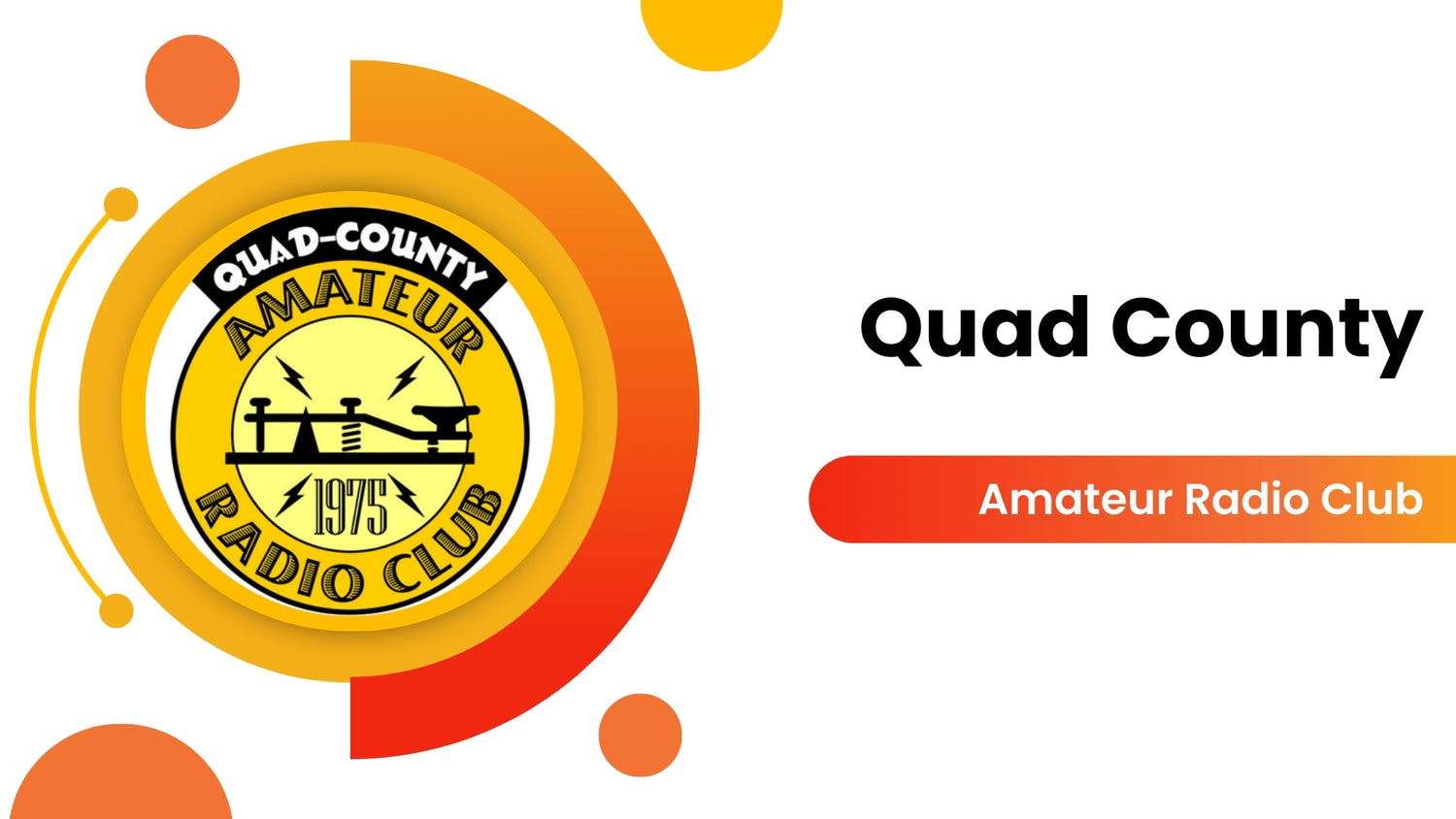 Quad County Amateur Radio Club: Empowering the Community, One Signal at a Time