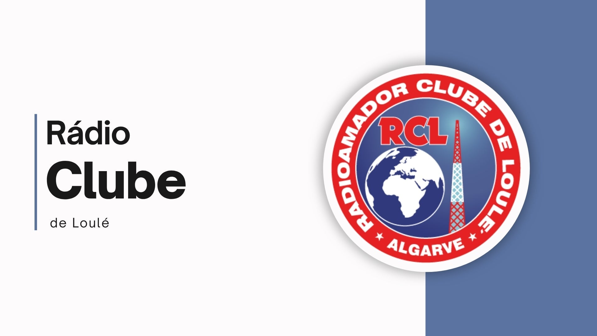 Rádio Clube de Loulé: Ondas curtas, raízes profundas