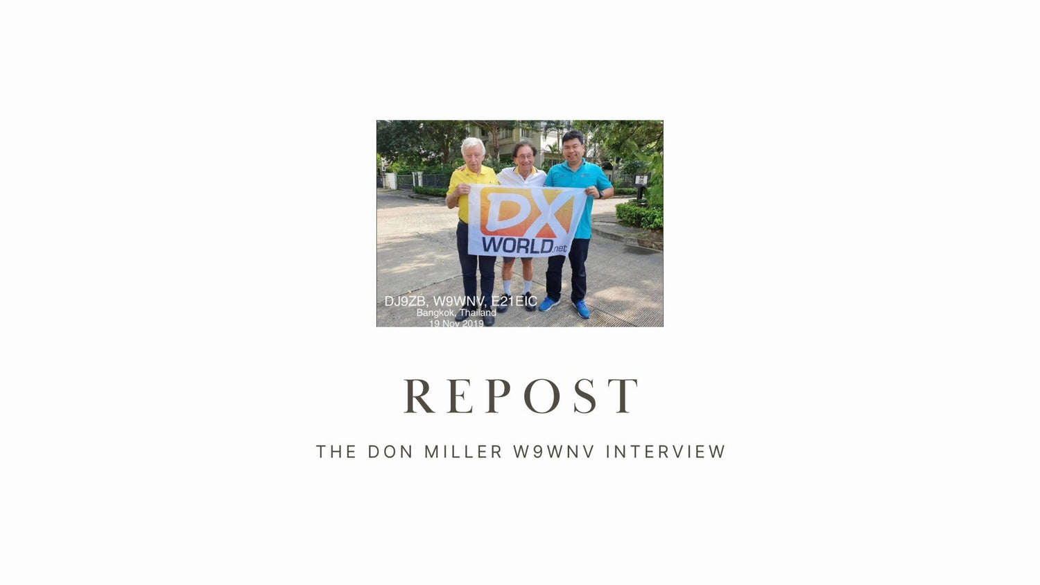 Repost: 🎙️ The Don Miller W9WNV Interview