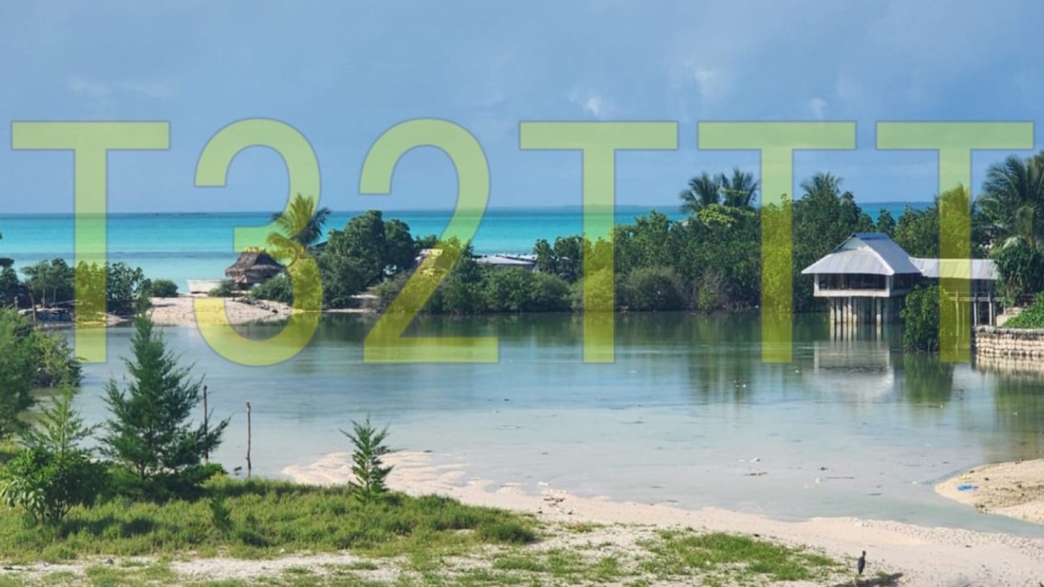 T32TTT – Eastern Kiribati DXpedition
