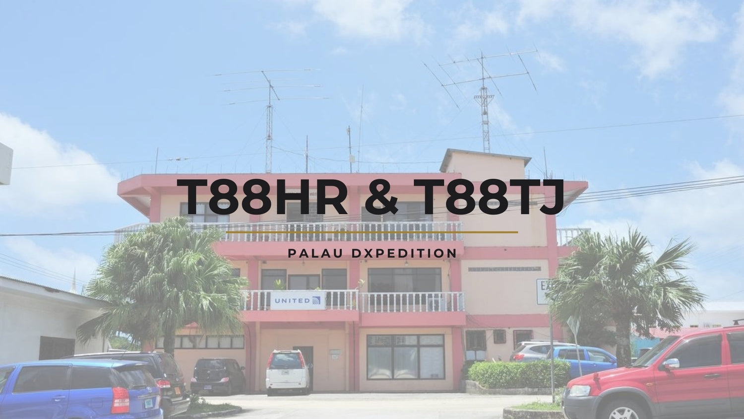 Repost: T88HR & T88TJ – Palau DXpedition