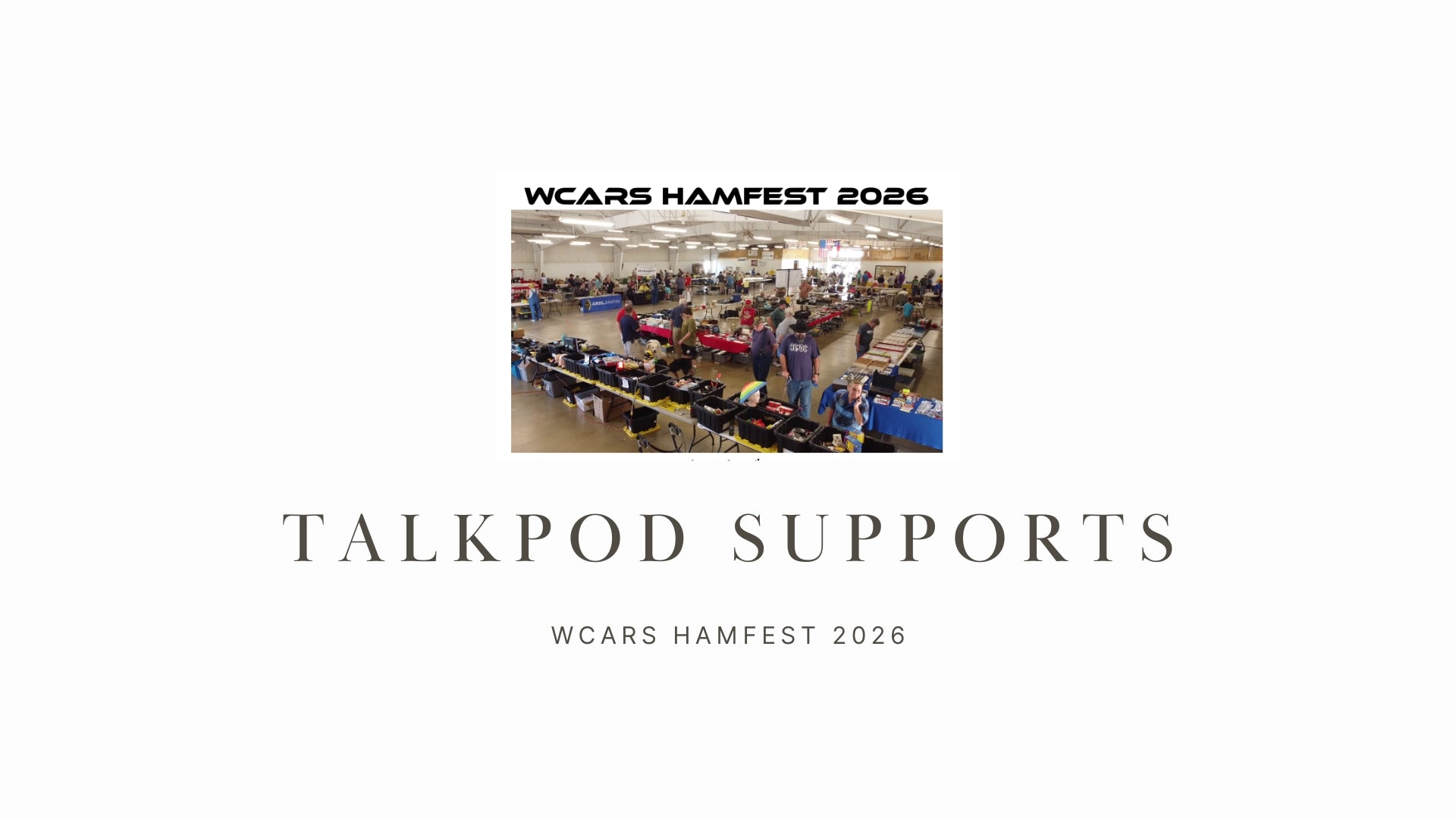 Talkpod Supports WCARS Hamfest 2026: Radio, Community, and the Spirit of the Mountains