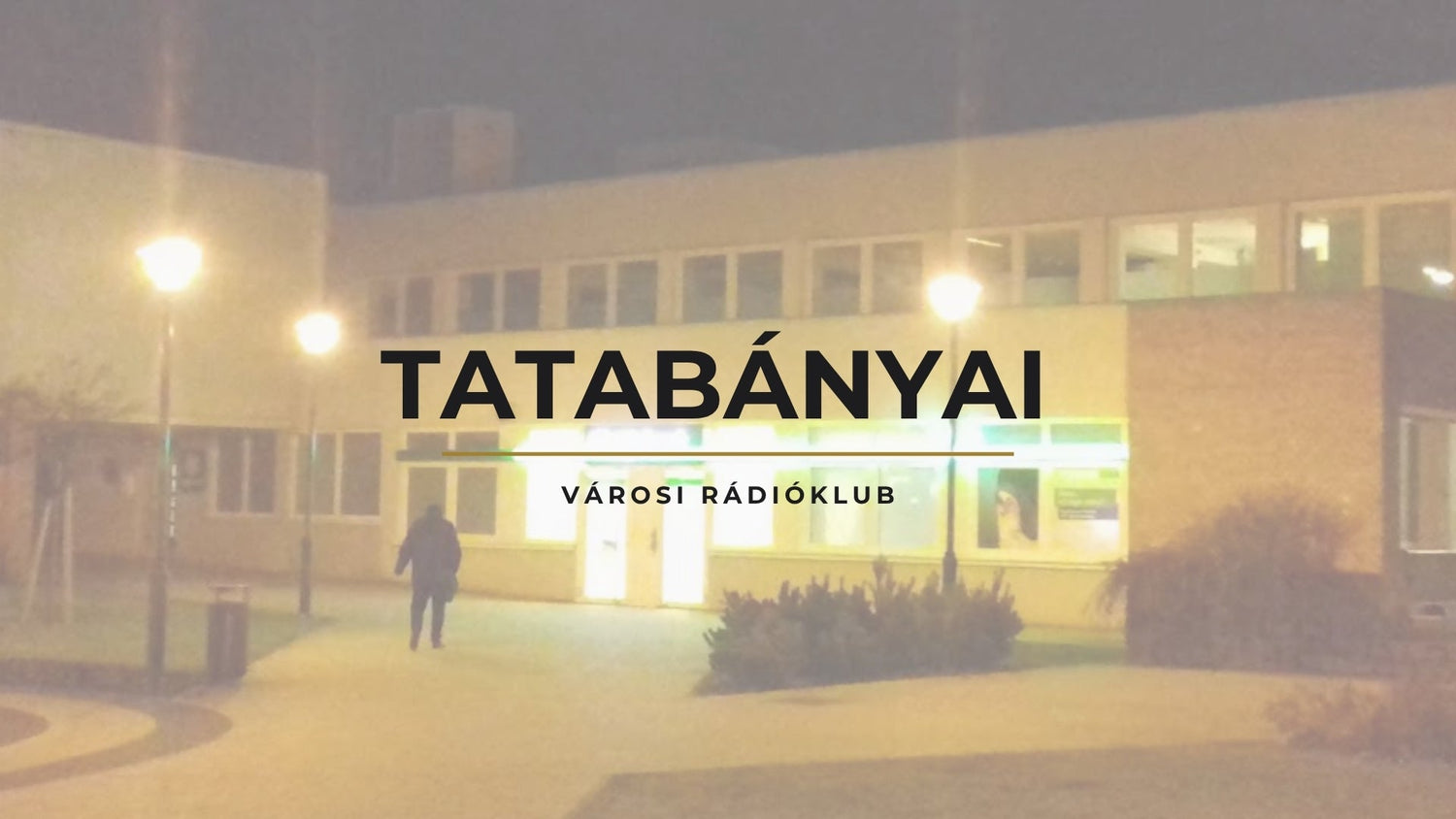 Hungary: Tatabányai Városi Rádióklub – HA2KNC, HA2YNG, HA2KID: Nurturing Young Radio Amateurs