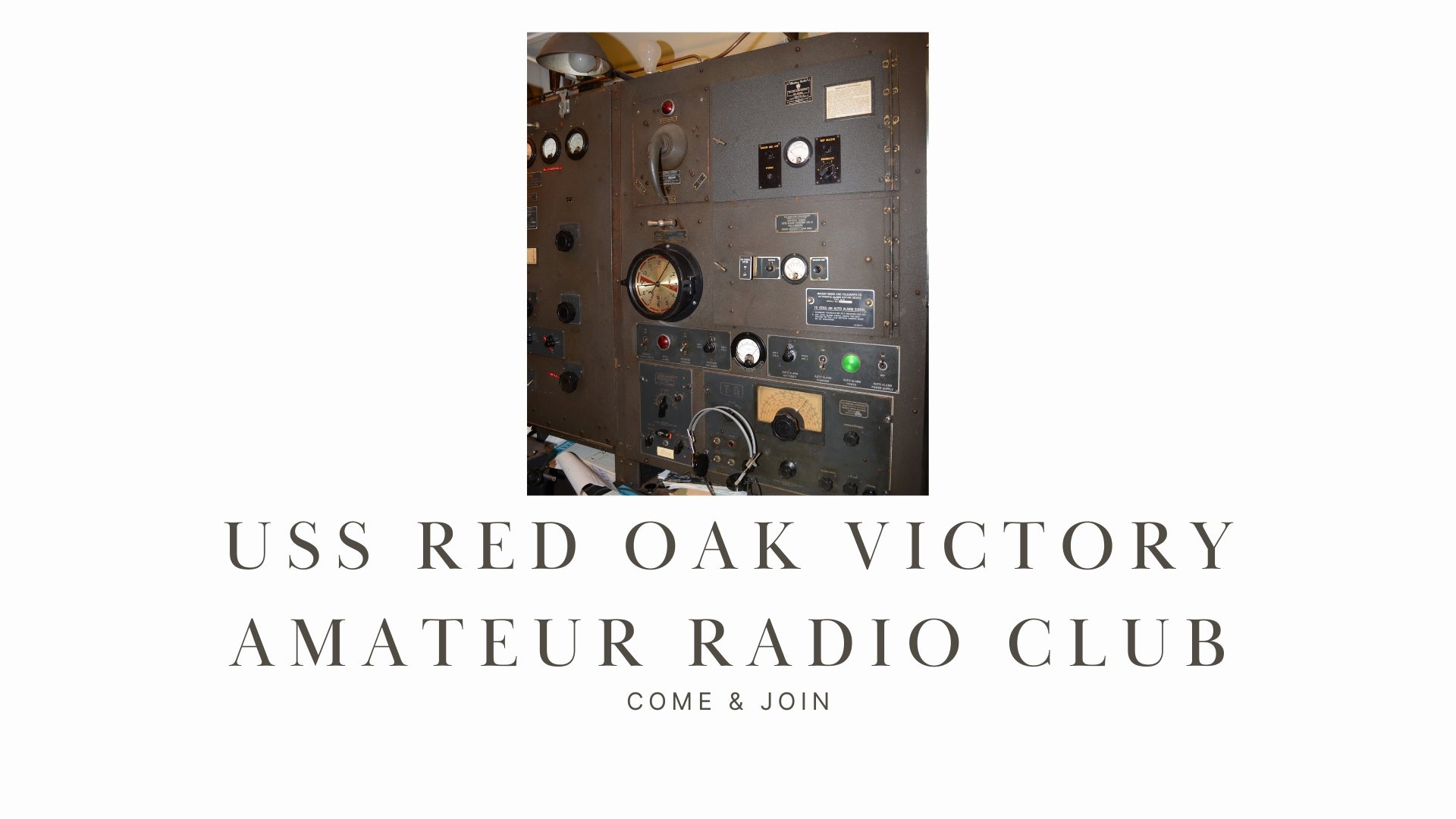 USS Red Oak Victory Amateur Radio Club: Connecting the Past with the Present