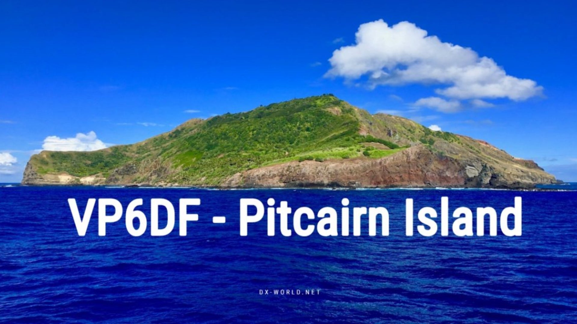 VP6DF – Pitcairn Island Activation