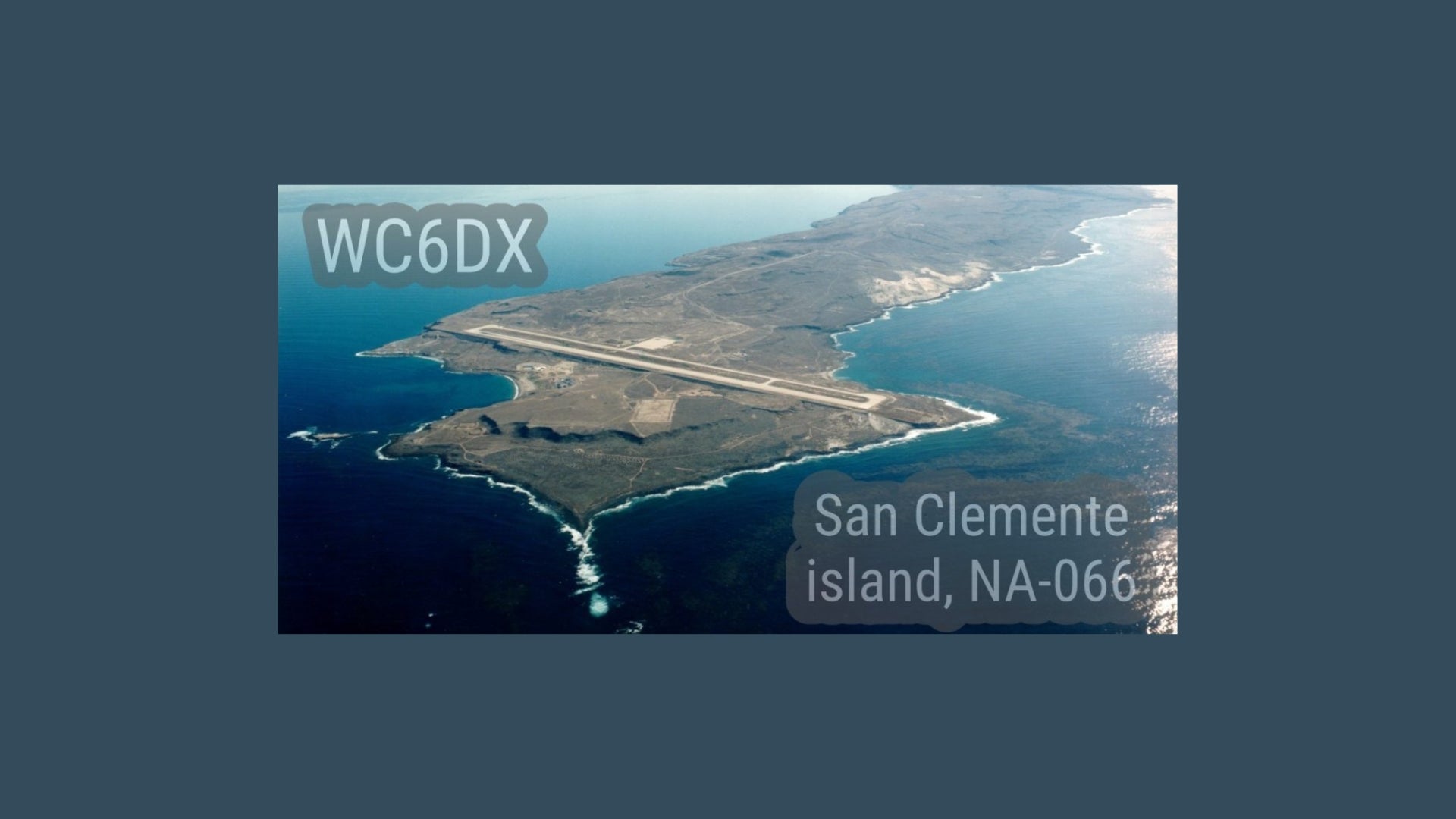 🇺🇸 WC6DX – San Clemente Island, NA-066